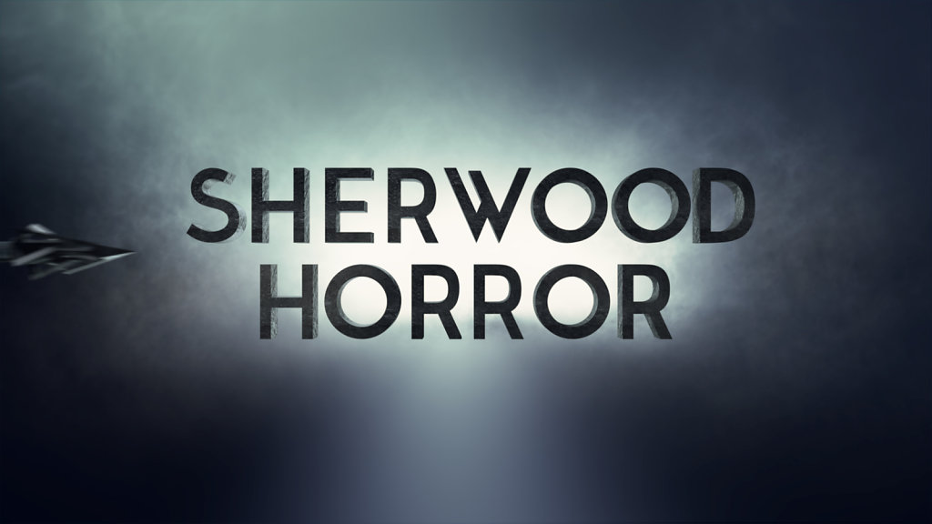 SHERWOOD HORROR